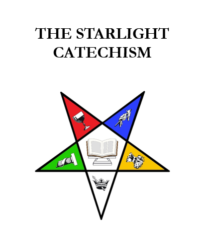 Starlight Catechism order of Eastern star